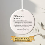 Custom "Difference Maker" Ceramic Ornament – Personalized Gift for Teacher, Mentor, or Carer