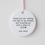 Personalised Wedding Thank You Ornament – "Thank You for Raising the Man/Woman of My Dreams" Gift