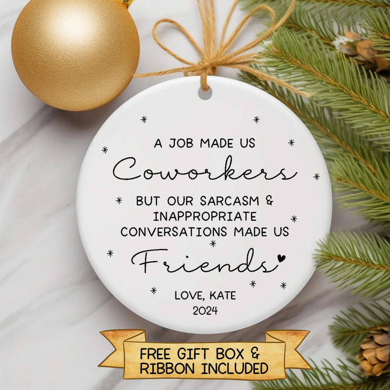 Coworker to Friend Ornament – Funny Personalised Ceramic Gift