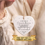 Coworker to Friend Ornament – Funny Personalised Ceramic Gift
