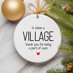 It Takes a Village Ornament – Thank You Gift for Teachers, Carers & Mentors