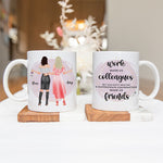 Up To 3 - Personalised Mug For Work Colleague - Work Made Us Friends
